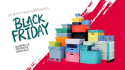 Black Friday Prolungato: BITO ITALIA estende gli sconti su cassette e contenitori professionali fino al 12 dicembre